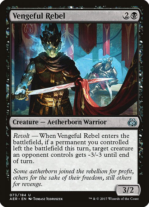 Vengeful Rebel - Aether Revolt:  - 73 - Near Mint